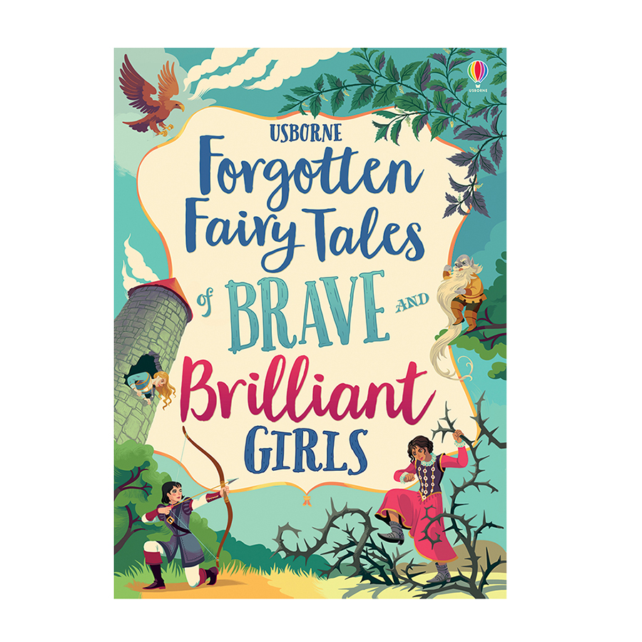 Forgotten Fairy Tales of Brave And Brilliant Girls