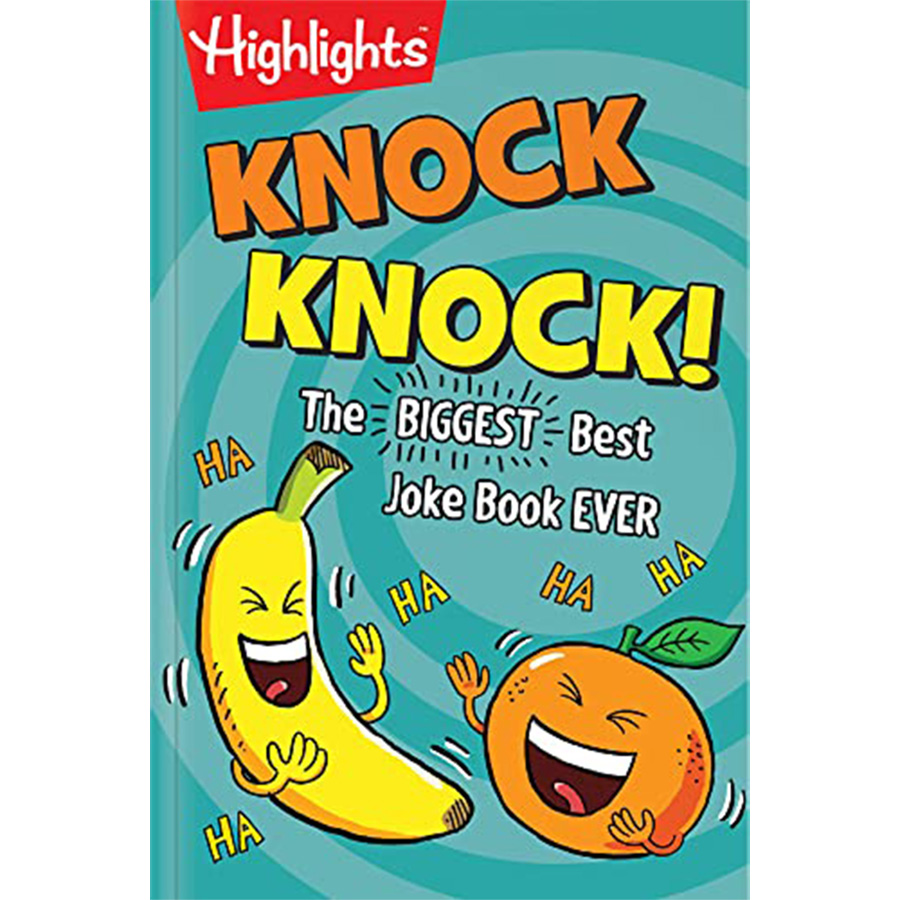 Highlights Knock Knock! The Biggest Best Joke Book Ever