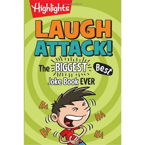 Highlights Laugh Attack! The Biggest Best Joke Book Ever