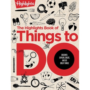 The Highlights Book of Things to Do