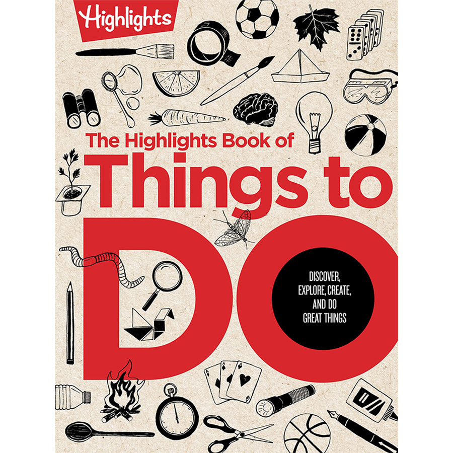 The Highlights Book of Things to Do